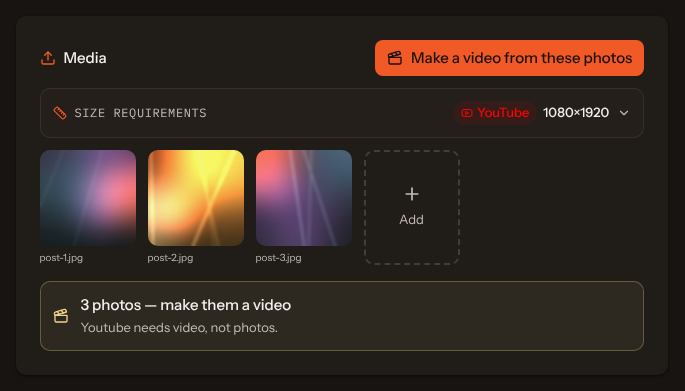 The Media card with three uploaded photos, a highlighted note reading three photos, make them a video because YouTube needs video not photos, and a Make a video from these photos button